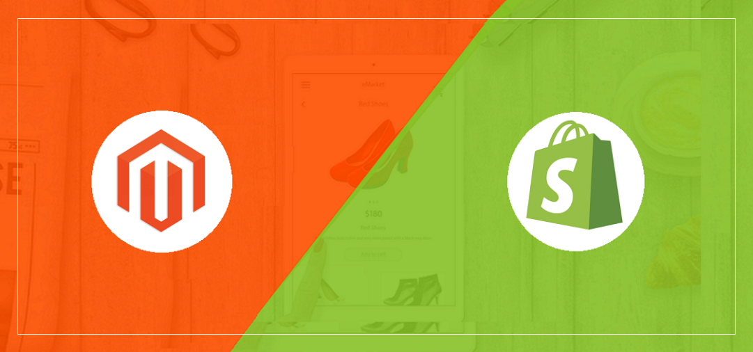 Magento vs Shopify: Which One Best Suits Your Business?