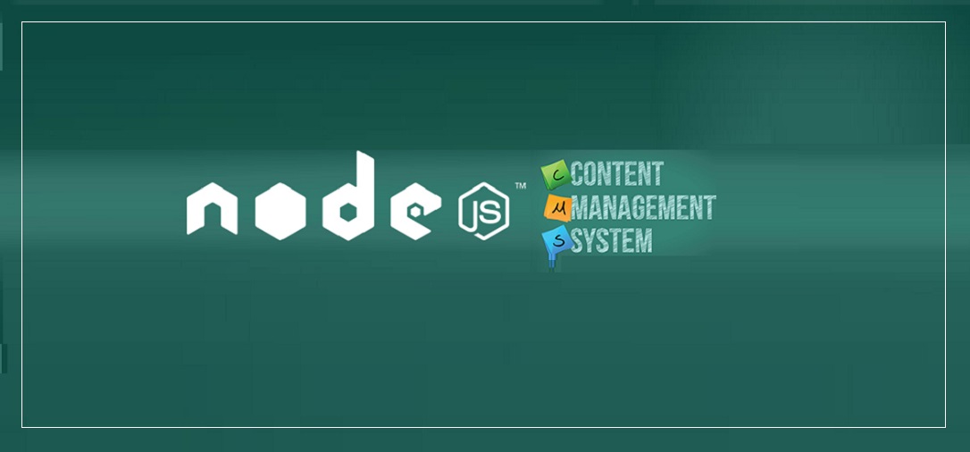 The Top Three Node.js Content Management Systems