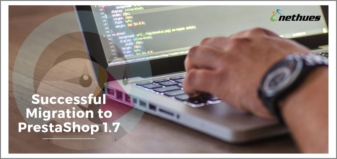 Tips for Successful Migration to PrestaShop 1.7
