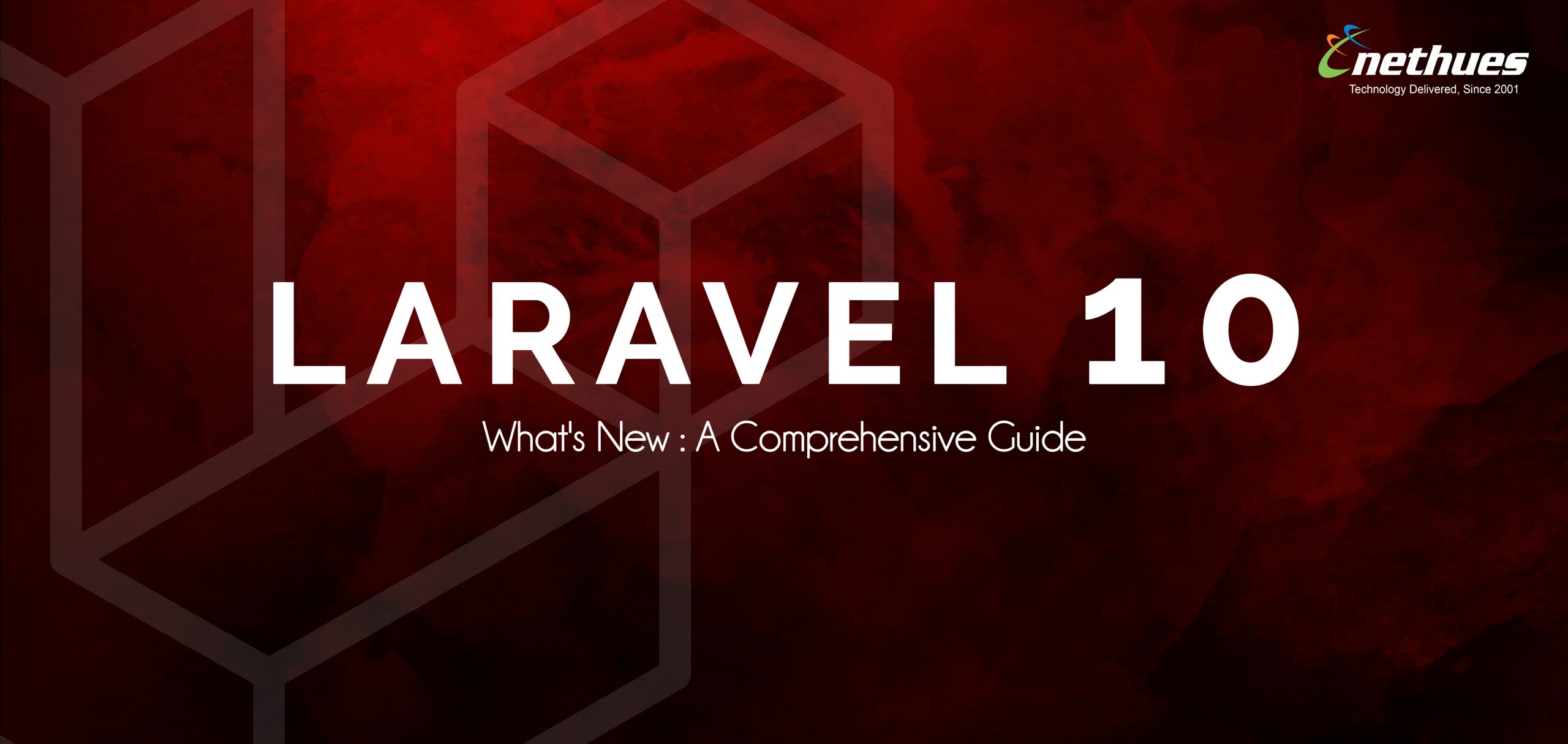 Uncovering What’s New in Laravel 10: A Comprehensive Guide
