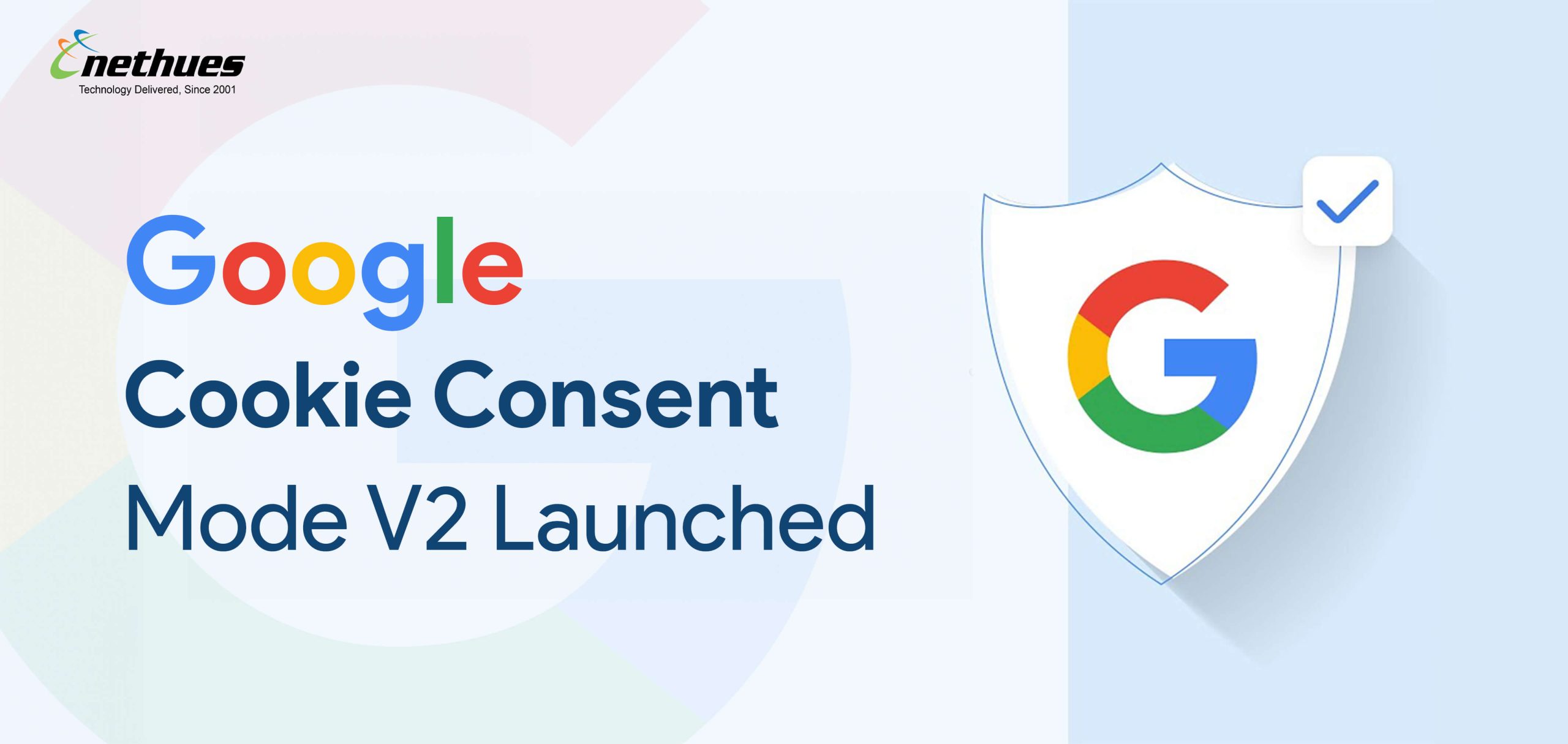 Google Cookie Consent Mode V2 Launched- Find Out What’s New