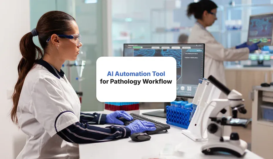 Automation Tool for Managing Pathology Workflow